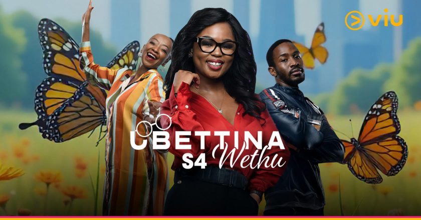 uBettina Wethu Season 4 Premieres 7 October on Viu